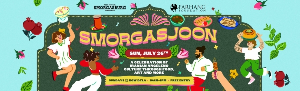 SmorgasJOON: A Celebration of Iranian Angeleno Culture - 2026