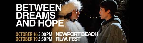 Between Dreams and Hope at the Newport Beach Film Festival