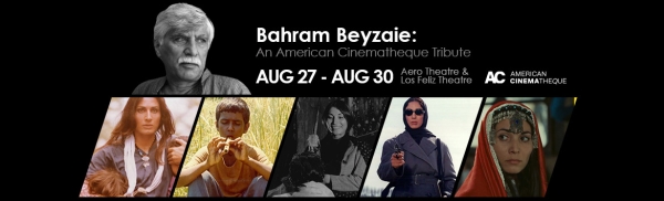 Bahram Beyzaie: An American Cinematheque Tribute